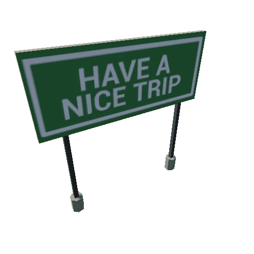 Sign - Have a nice trip